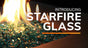 Introducing Starfire Glass®